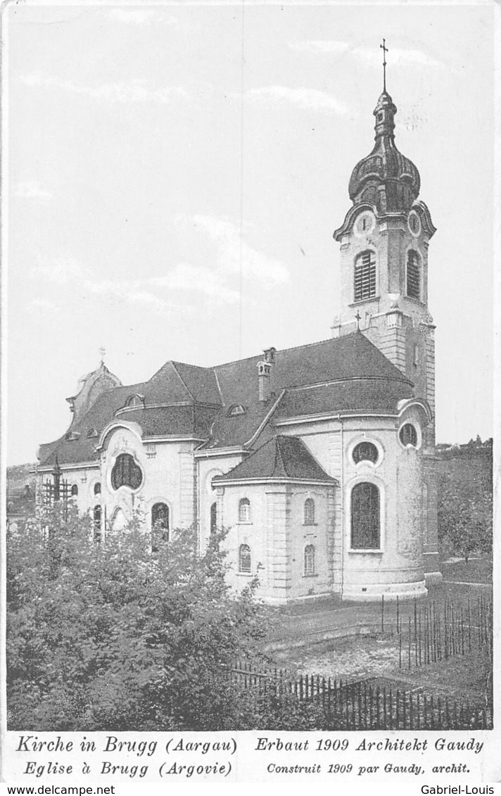 Kirche In Brugg (Argau) Eglise à Brugg (Argovie) - Erbasut 1909 Architekt Gaudy - Brugg