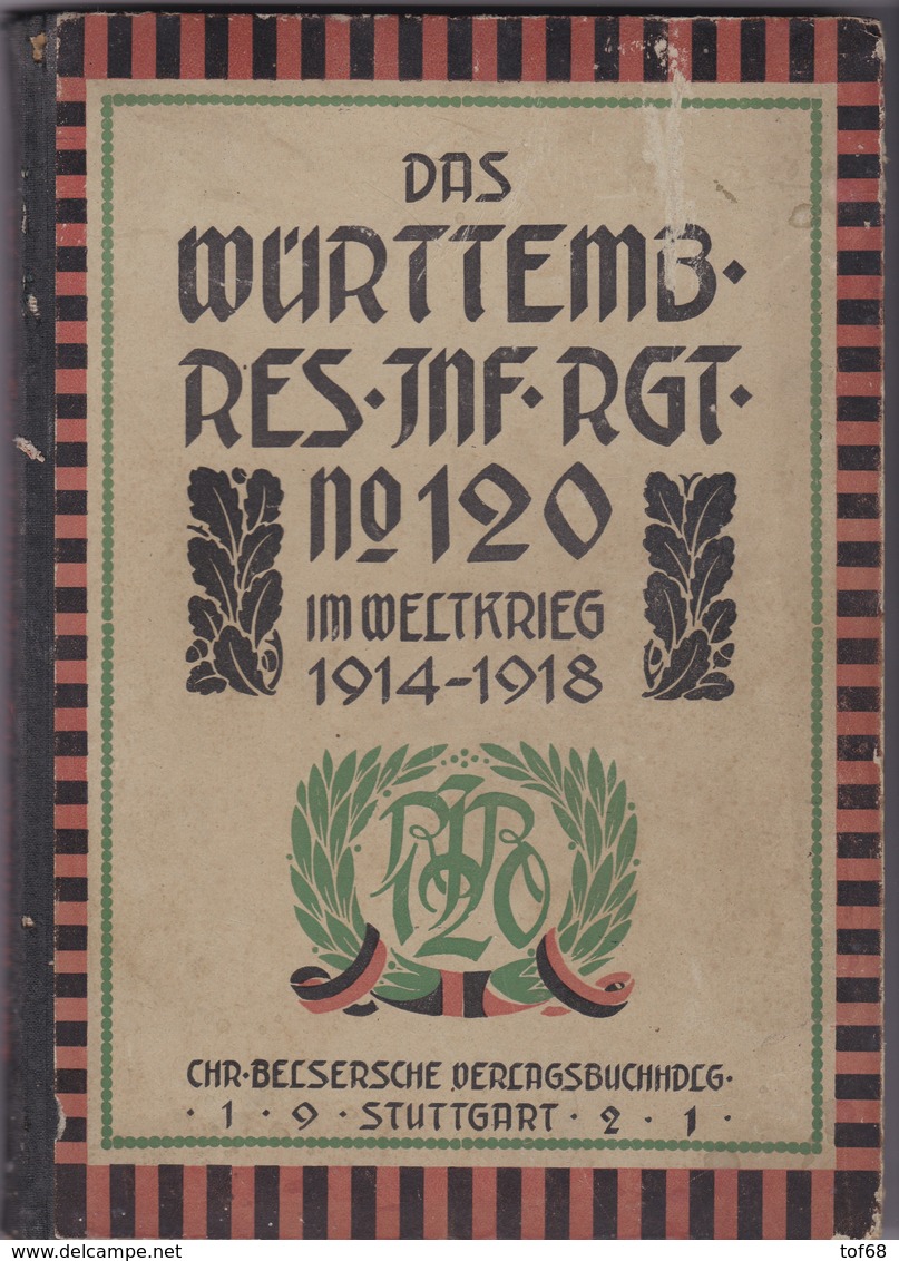 Das Württembergische Reserve Infanterie Regiment Nr 120 Im Weltkrieg 1914 1918 - German