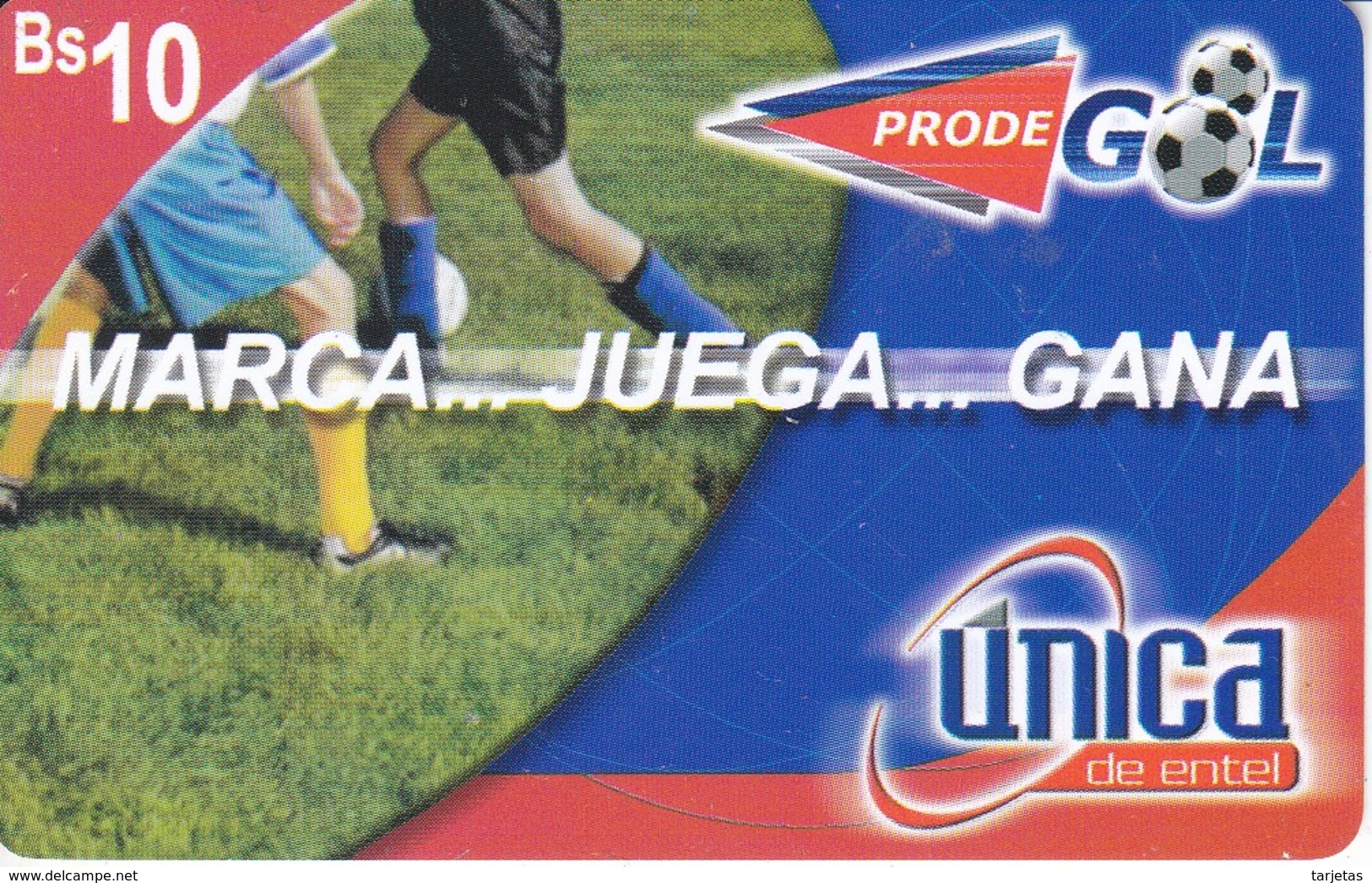 TARJETA DE BOLIVIA DE Bs 10 DE UNICA - MARCA...JUEGA...GANA (FUTBOL-FOOTBALL) DIFERENTES DETRAS - Bolivia