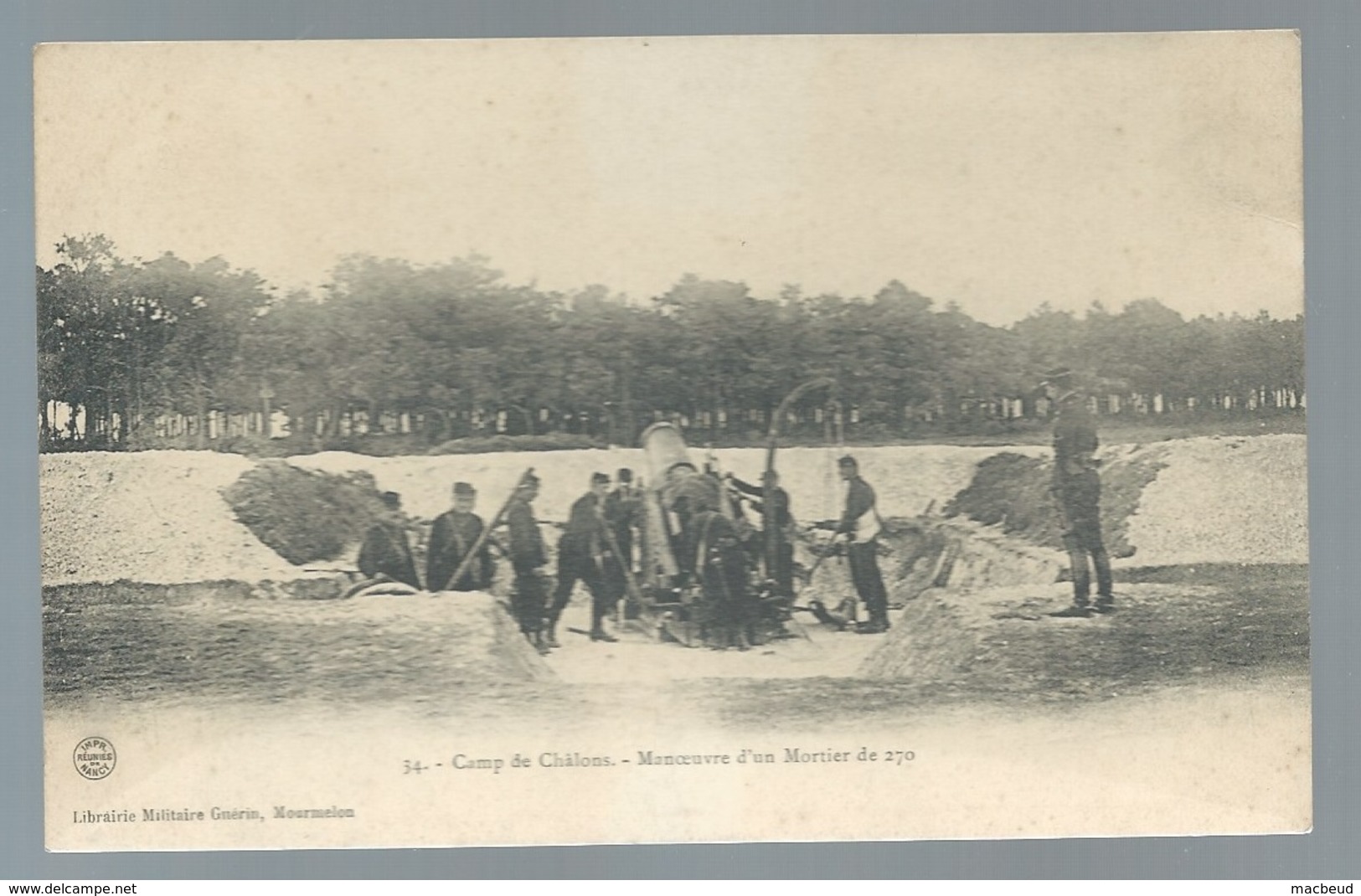 N°34 - Camp De Chalons - Manoeuvre D'un Mortier De 270  Maca0599 - Manoeuvres