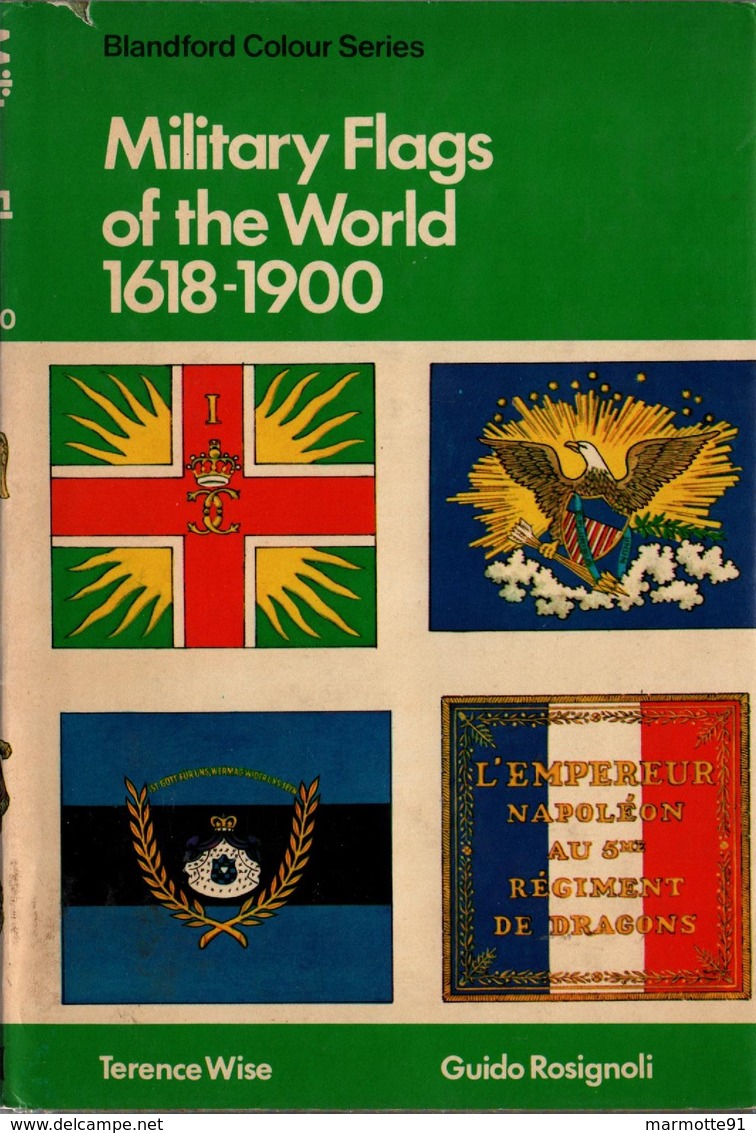 MILITARY FLAGS OF THE WORLD 1618 1900 DRAPEAUX MILITAIRES DU MONDE - Anglais