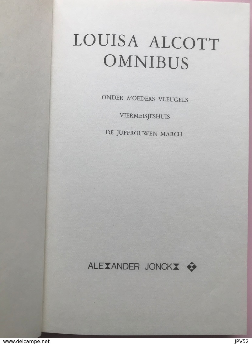 (4) Louisa Alcott Omnibus  - 1979 - Uitg. Stappaerts - 202 Blz. - Alexander Jonck - Onder Moeders Vleugels - Kids