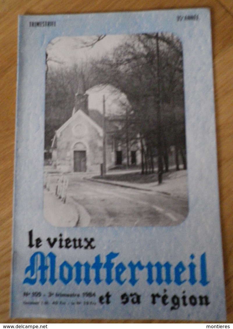 Société Historique De La Région LE VIEUX MONTFERMEIL Et Sa Région N° 105 1984 - 1914 Maire Du Raincy - Courtry - Gallais - Ile-de-France