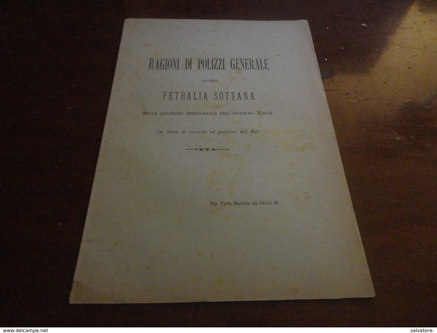 RAGIONI DI POLIZZI GENERALE CONTRO PETRALIA SOTTANA SULLA QUESTIONE TERRITORIALE DELL'EX FEUDO XIRENI-REGNO - Guerra 1939-45