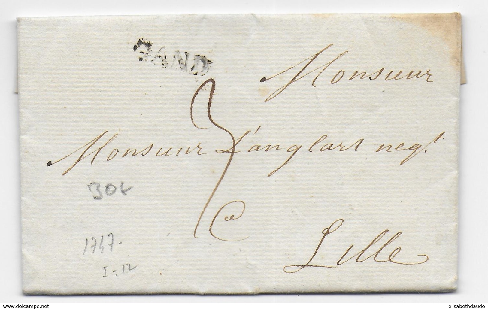 BELGIQUE - 1747 - LETTRE De GAND Avec MARQUE LINEAIRE + TAXE MANU => LILLE - 1714-1794 (Austrian Netherlands)