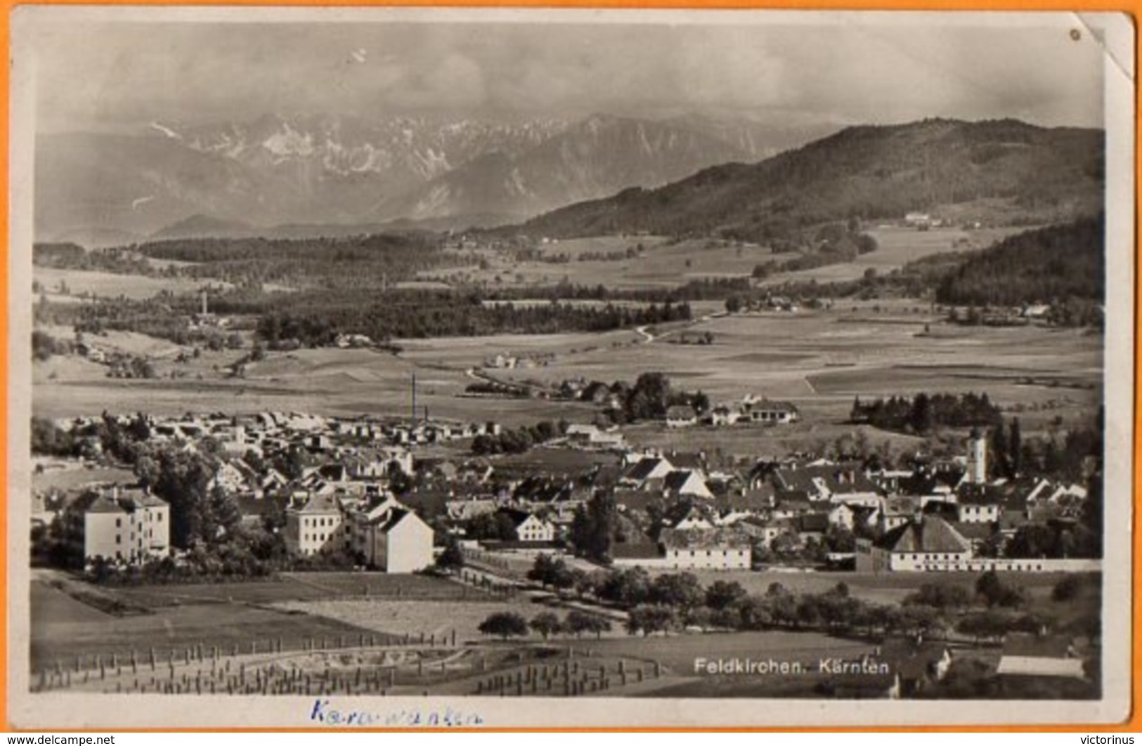 FELDKIRCHEN MIT DEN KARAWANKEN  -  KÄRNTEN  -  Mai 1928 - Feldkirchen In Kärnten