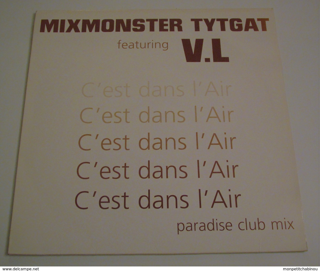 Maxi 33T MIXMONSTER TYTGAT Feat V.L. : C'est Dans L'Air - Dance, Techno & House