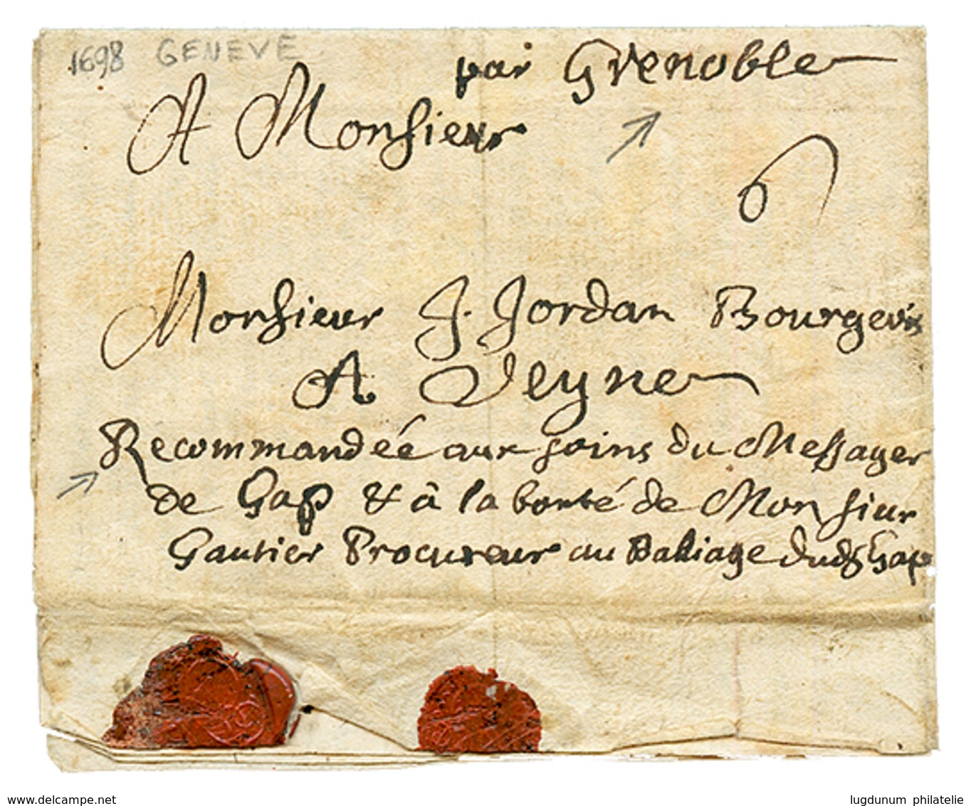 "SUISSE Acheminé Via GAP & GRENOBLE" : 1698 Taxe 6 + "PAR GRENOBLE" + "RECOMMANDEE AUX SOINS Du MESSAGER De GAP" Sur Let - Army Postmarks (before 1900)