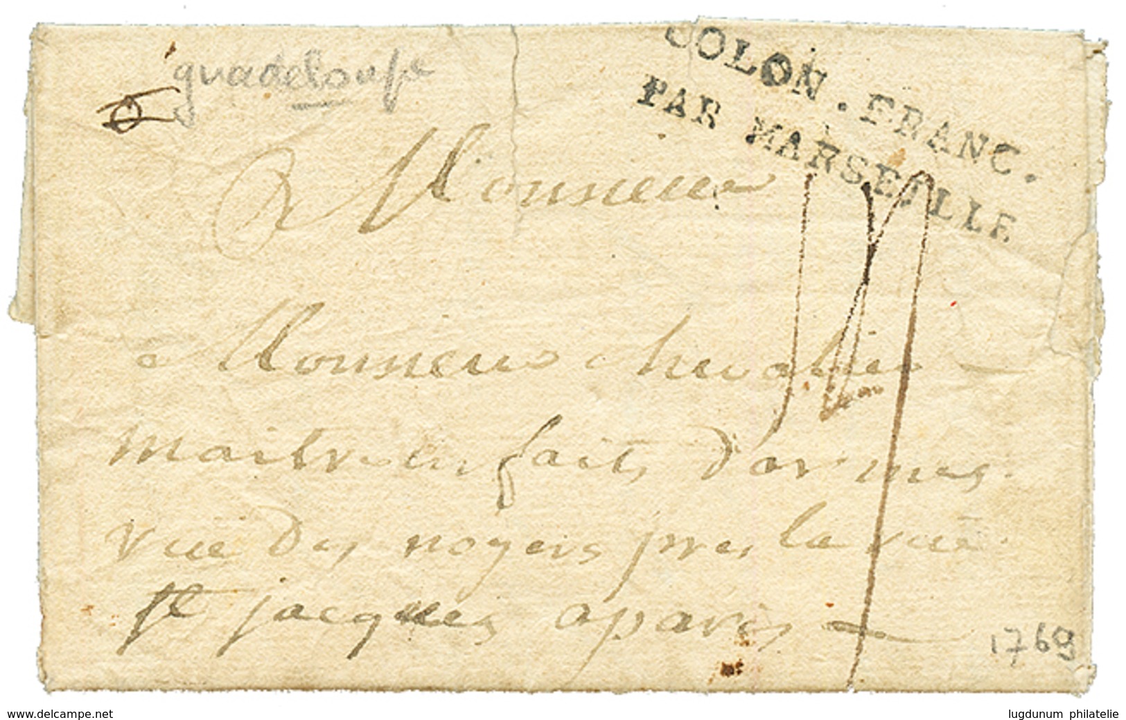 1769 COLON.FRANC./PAR MARSEILLE Sur Lettre Avec Texte Daté "BASSE-TERRE" Pour PARIS. Rare Dans Cette Qualité. TTB. - Maritime Post