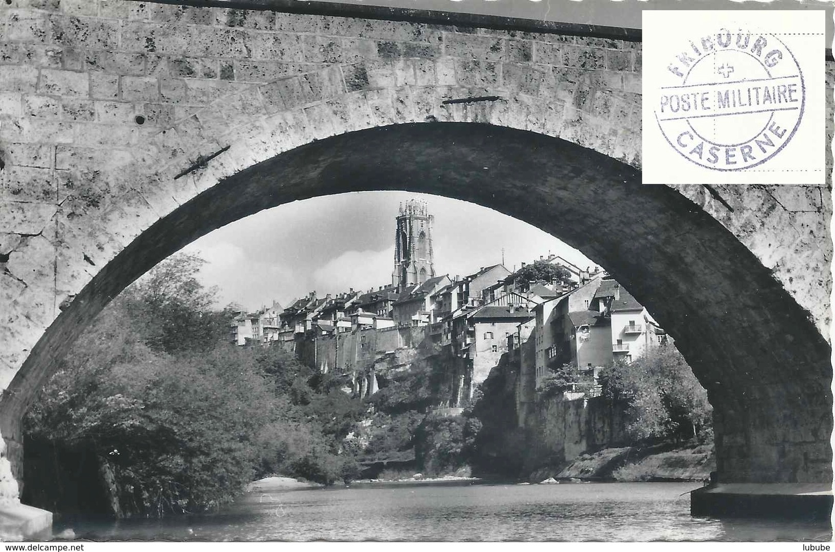 Feldpost AK  "Fribourg - Pont Du Millieu"  (Fribourg Caserne)             Ca. 1950 - Poststempel