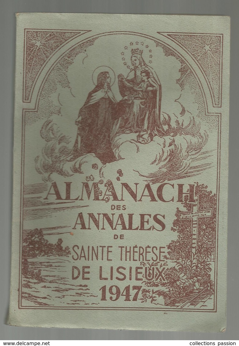 ALMANACH DES ANNALES DE SAINTE THERESE DE LISIEUX ,1947 , 112 Pages ,2 Scans ,  Frais Fr 3.95 E - Andere & Zonder Classificatie