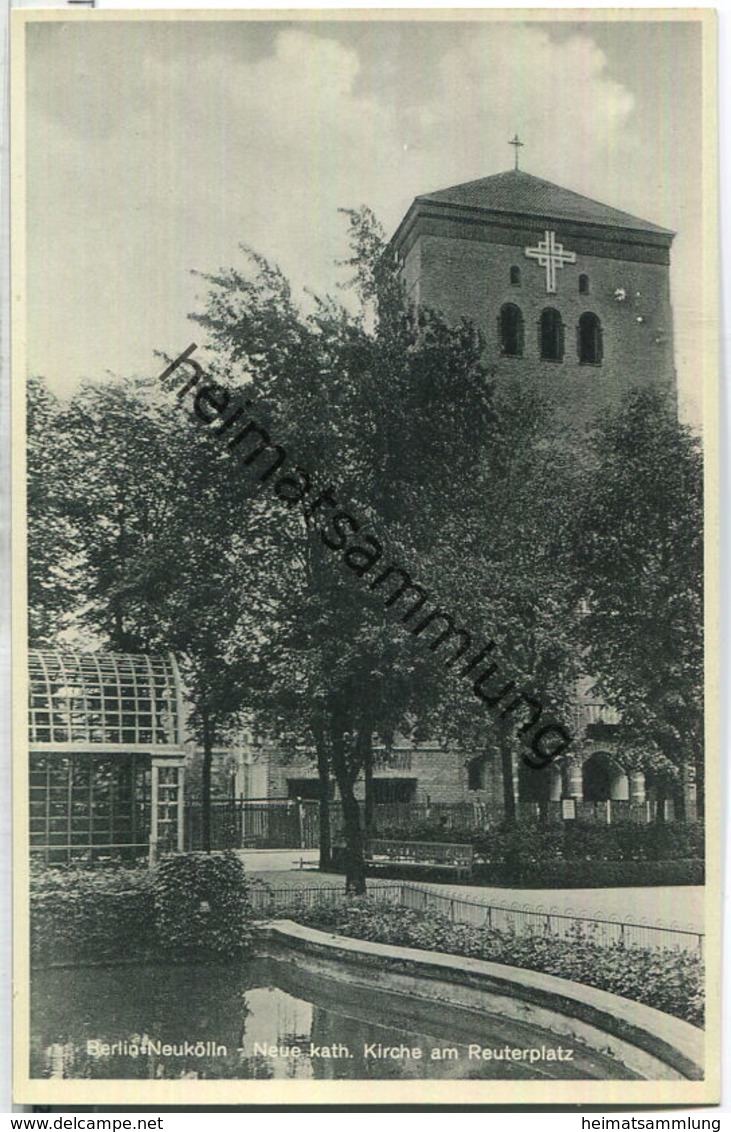 Berlin-Neukölln - Neue Katholische Kirche Am Reuterplatz - Verlag Conrad Junga Berlin 30er Jahre - Neukoelln