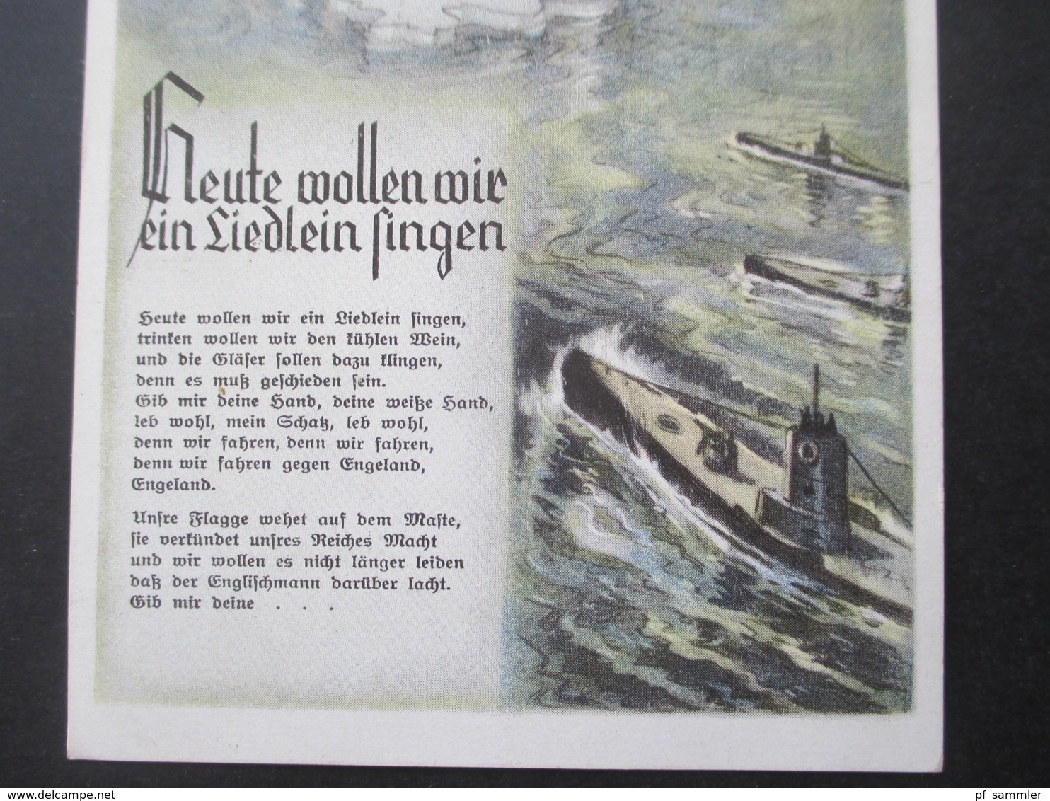 3. Reich / Böhmen Und Mähren 1940 Propaganda AK Uboote Im Angriff Auf England! Matrosenlied Wie Fahren Gegen Engeland - Briefe U. Dokumente