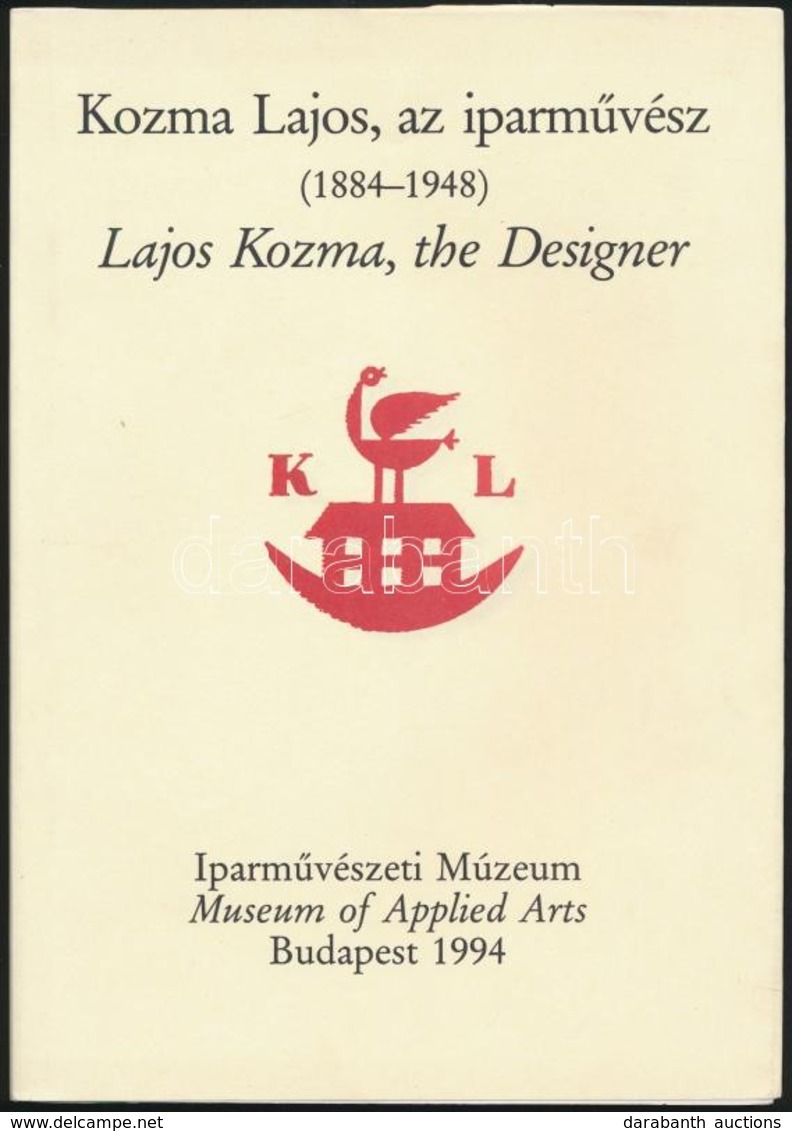 Kiss Éva-Horváth Hilda: Kozma Lajos, Az Iparművész (1884-1948). Bp., 1994, Iparművészeti Múzeum. Kiadói Papírkötés, Jó á - Non Classés