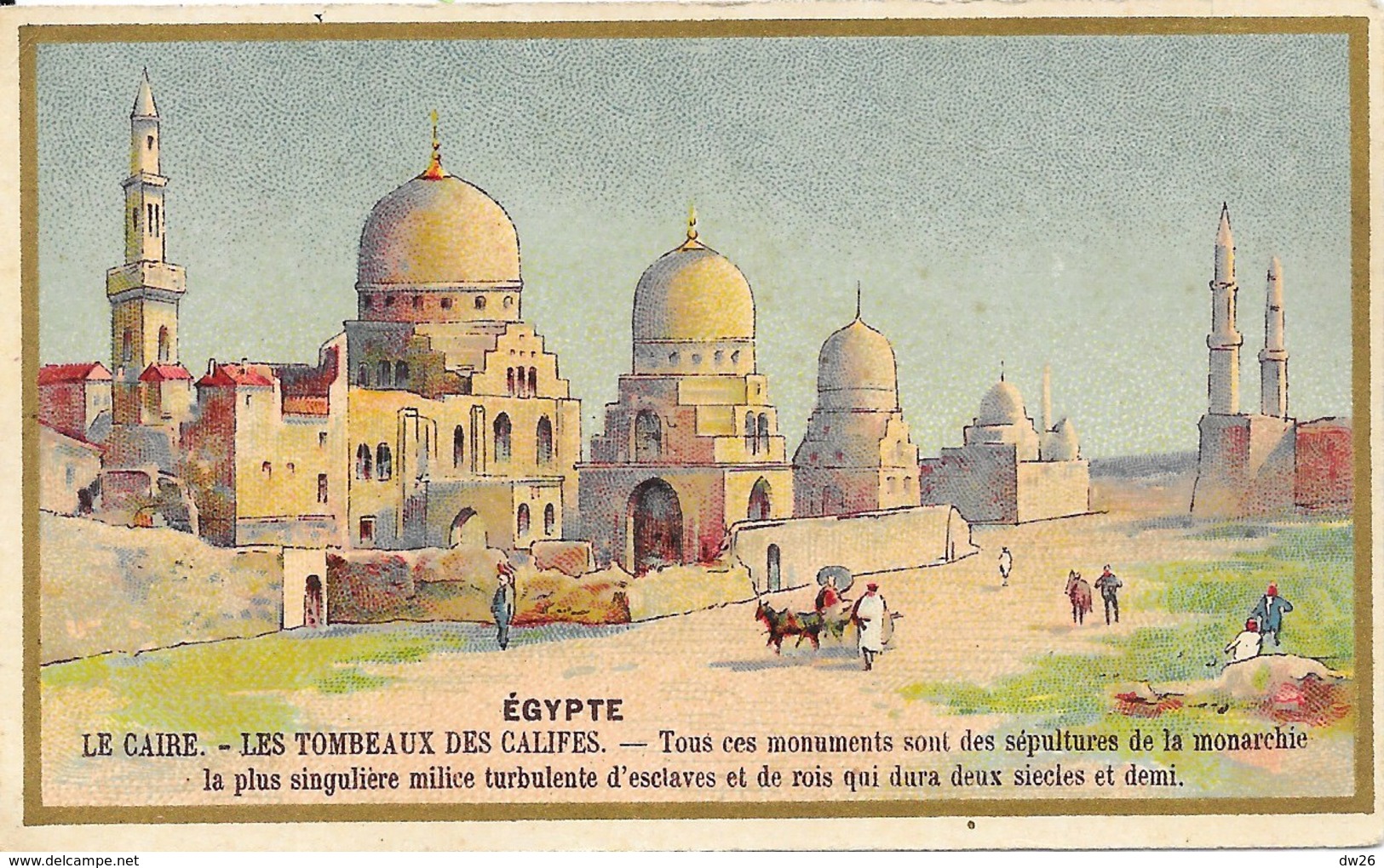 Egypte - Le Caire, Les Tombeaux Des Califes (Sépultures De La Monarchie) - Lithographie - Le Caire