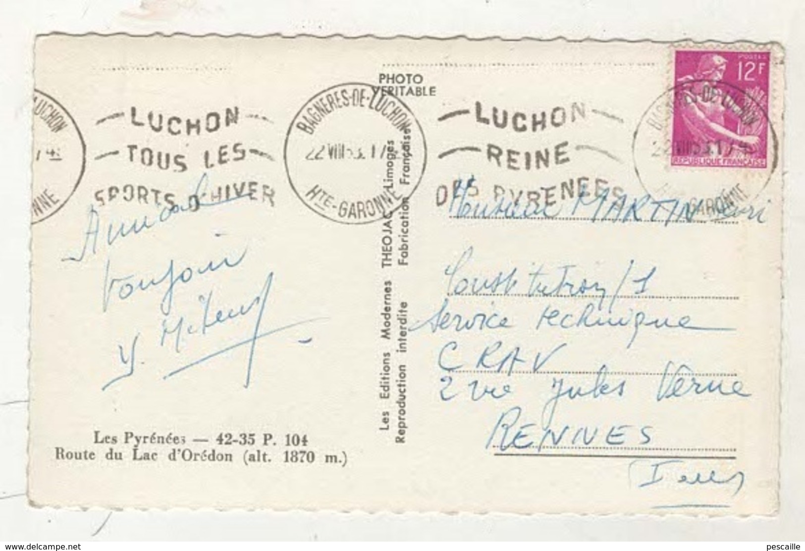 65 HAUTES PYRENEES Aragnouet - CP ROUTE DU LAC D'OREDON - THEOJAC 42-35 P. 104 - CIRCULEE EN 1953 - Aragnouet