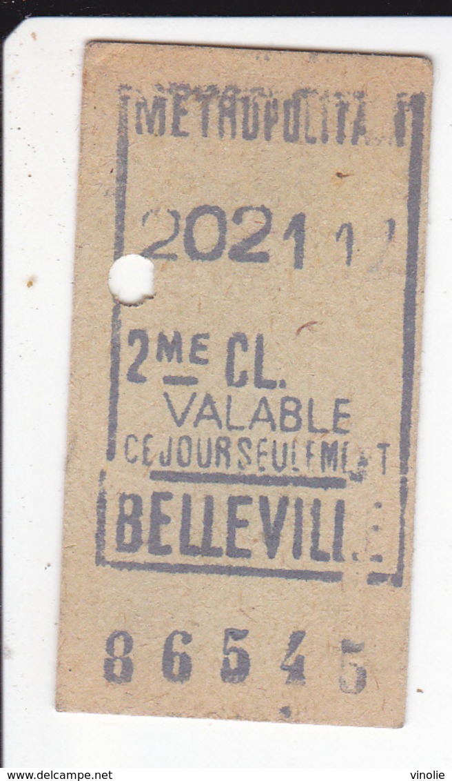 2020-3404 : TICKET DE METROPOLITAIN. BELLEVILLE 2° CLASSE.  VALABLE CE JOUR SEULEMENT - Europe