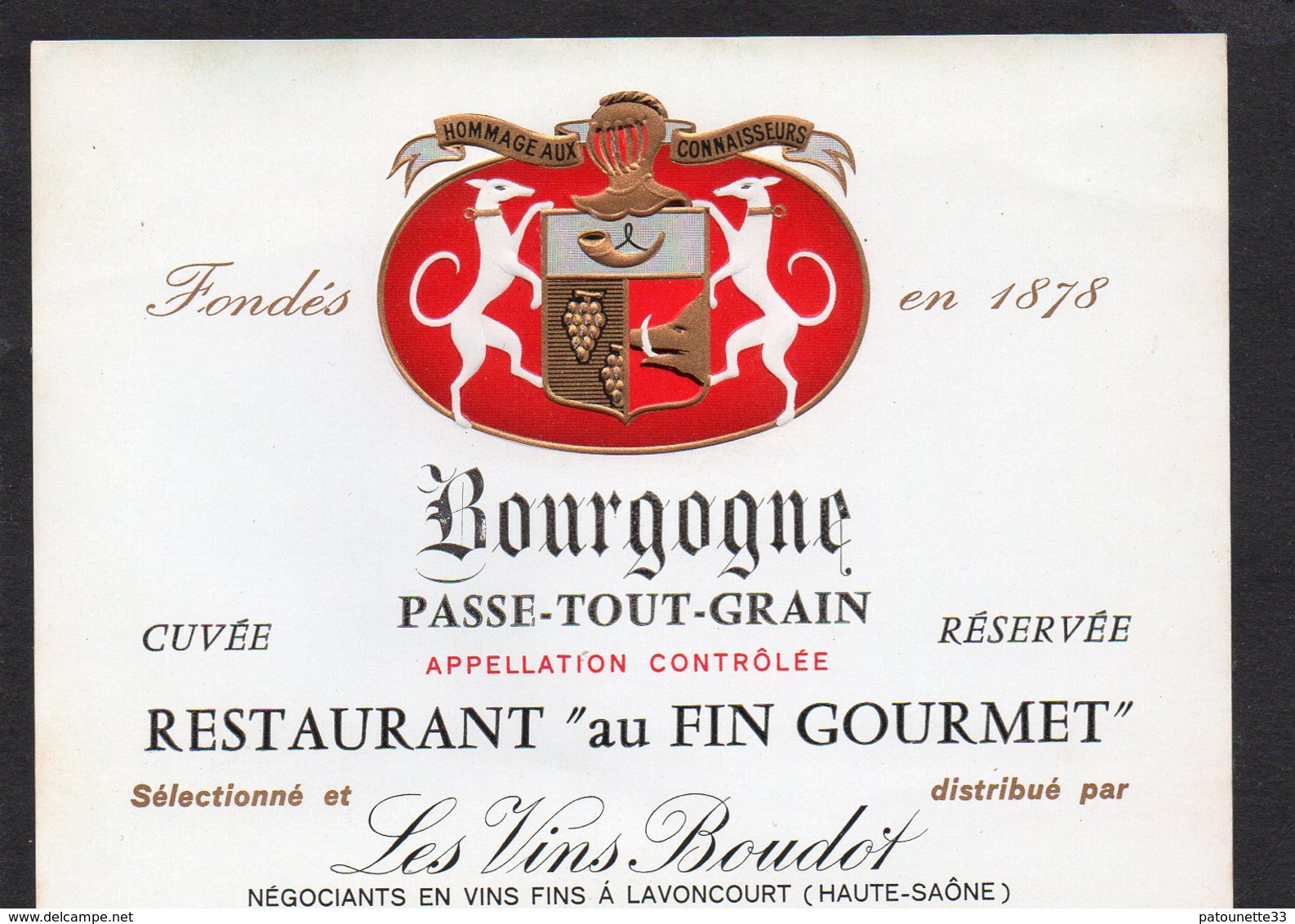 ETIQUETTE BOURGOGNE  PASSE TOUT GRAIN RESERVE DU RESTAURANT AU FIN GOURMET - Altri & Non Classificati