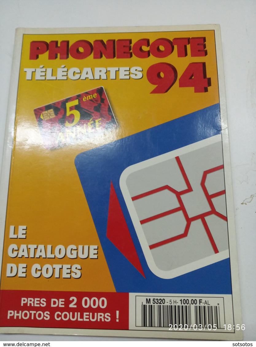 FRANCE - PHONECOTE Catalogue 94: 2000 PHOTOS COULEUR -  Very Good Condition - Usefull For Reference - Libri & Cd