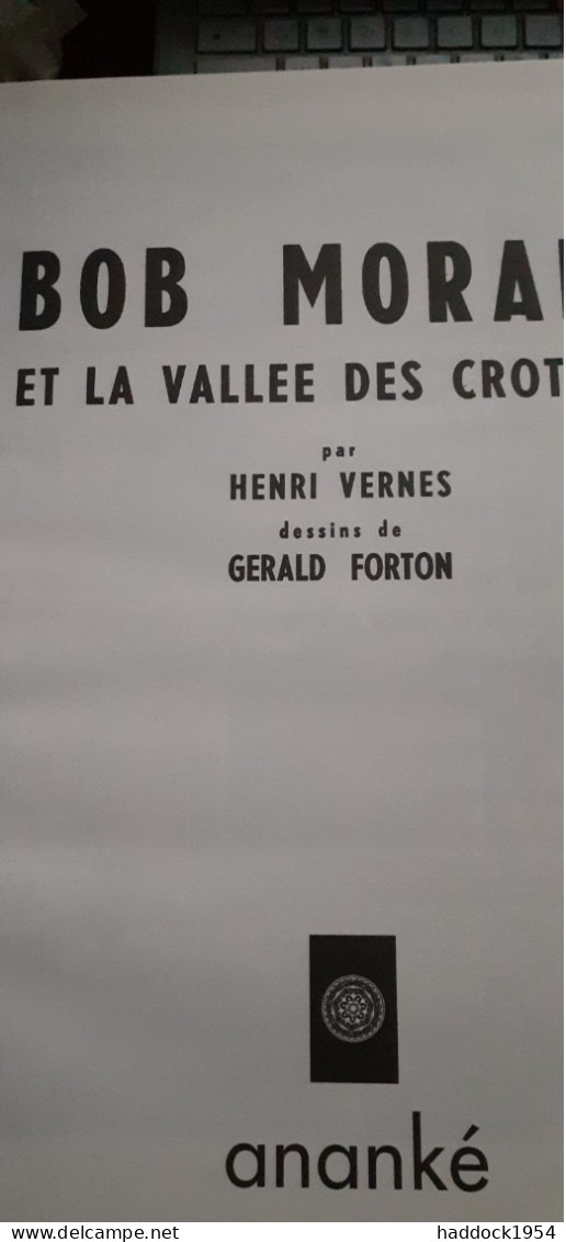 Bob Morane Et La Vallée Des Crotales HENRI VERNES GERALD FORTON Ananke 2010 - Bob Morane