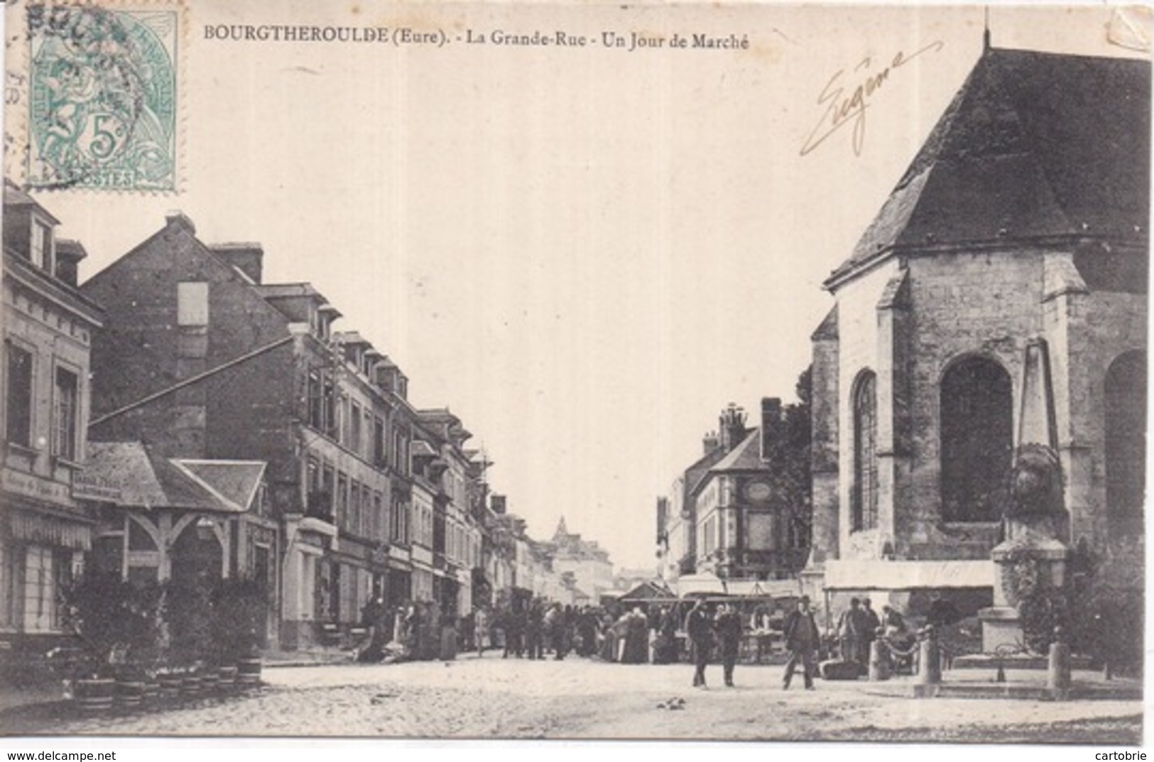 Dépt 27 - BOURGTHEROULDE - La Grande-Rue - Un Jour De Marché - Très Animée - Bourgtheroulde