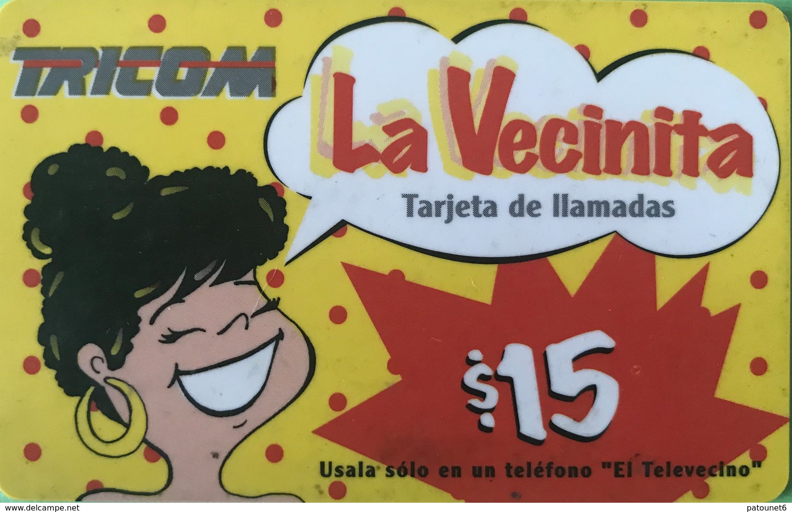 DOMINICAINE  -  Prepaid  - TRICOM  - La Vecinita  -  $15 - Dominicana