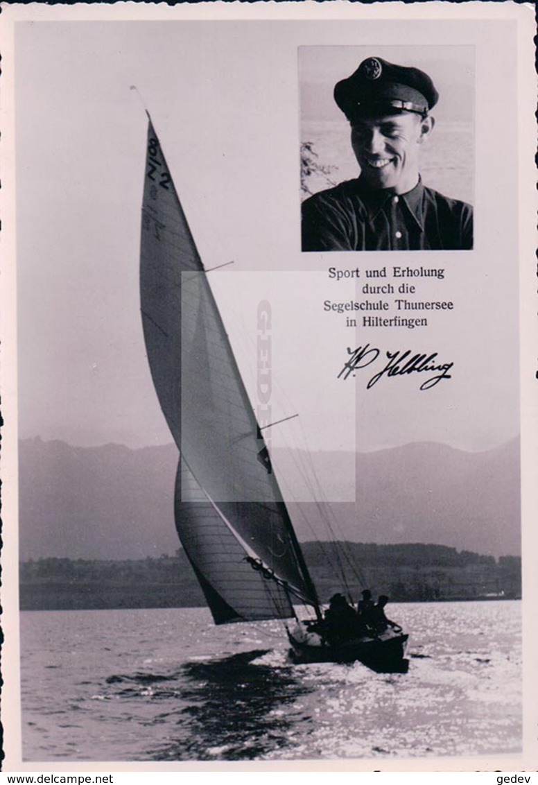 Hilterfingen, Sport Und Erholung Durch Die Segelschule Thunersee, W. Helbling, Ecole De Voile (11.5.42) 10x15 - Hilterfingen