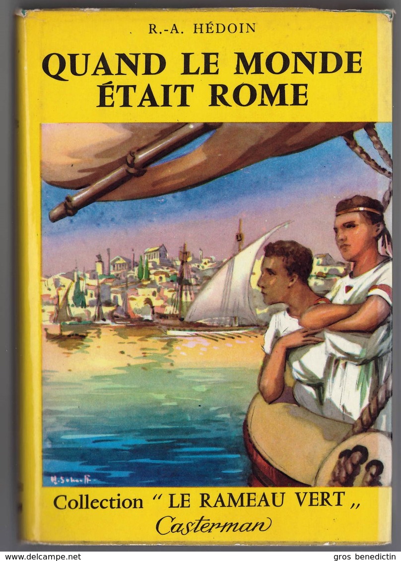 Casterman "Le Rameau Vert" - R.-A. Hédouin - "Quand Le Monde était Rome" - 1958 - #Ben&Cast&Ram&Div - Casterman