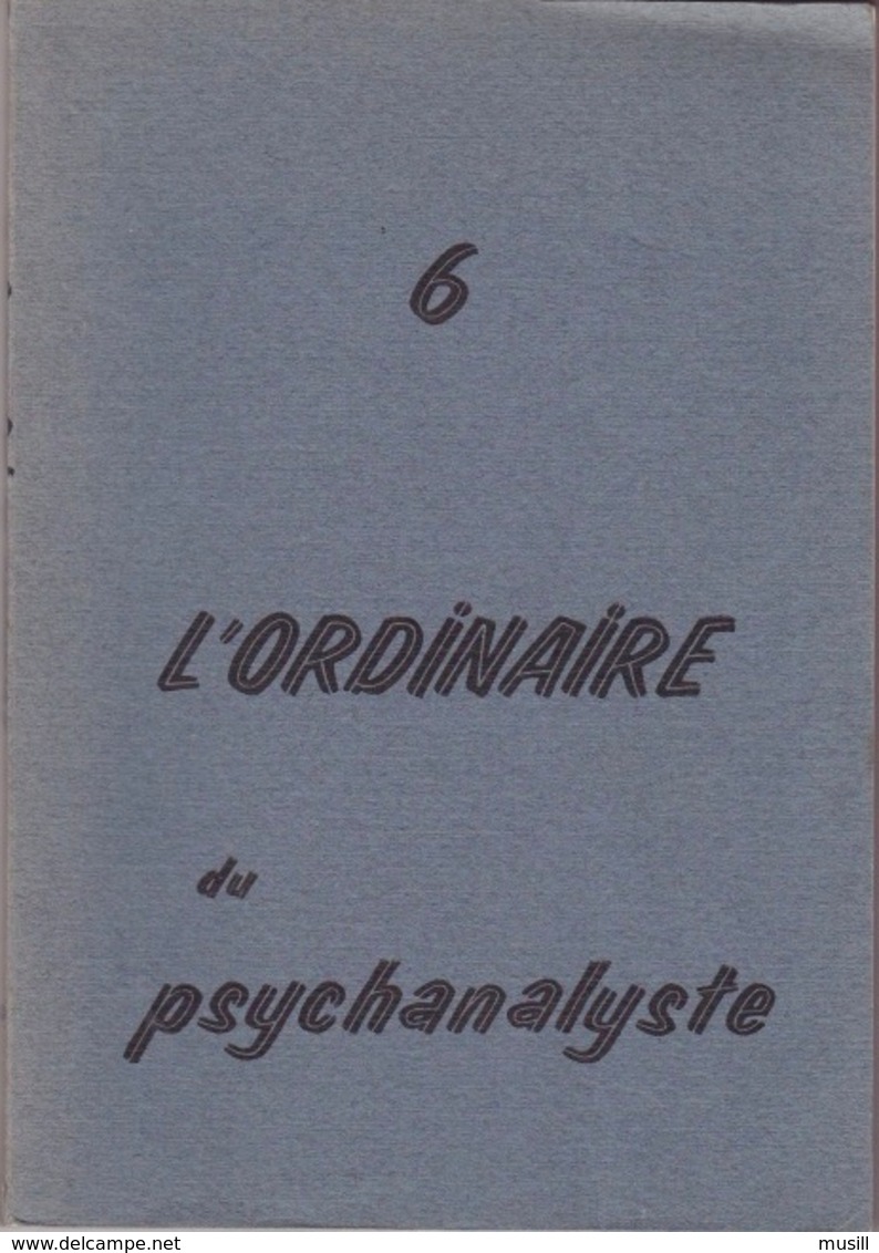 L'Ordinaire Du Psychanalyste. N° 6. Janvier 1975. - Medizin & Gesundheit