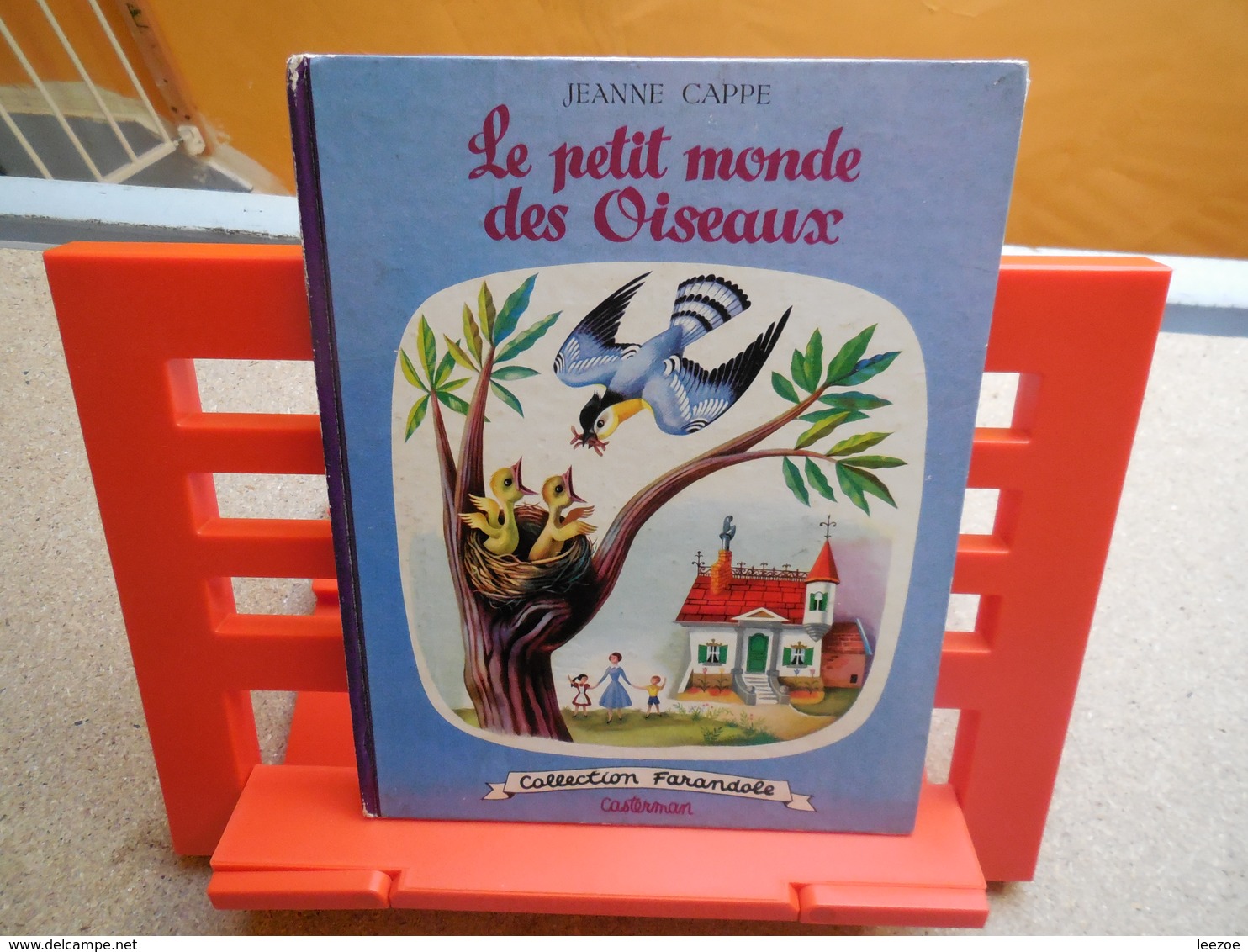 Collection Farandole EO Le Petit Monde Des Oiseaux. Texte De Jeanne Cappe, Illustrations De Alexandre Noskoff.....3A0420 - Casterman