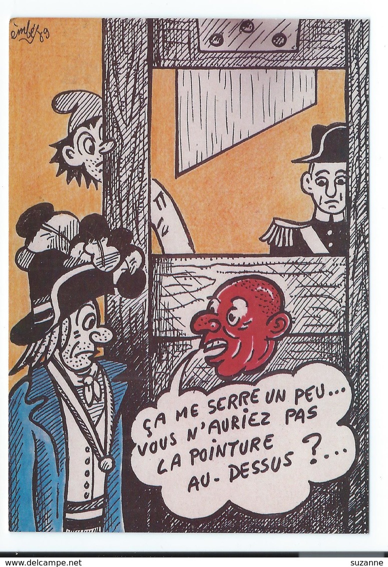 Thème Histoire Révolution Humour GUILLOTINE - EMBÉ Illustrateur - POINTURE AU-DESSUS - VENTE DIRECTE X - Humour