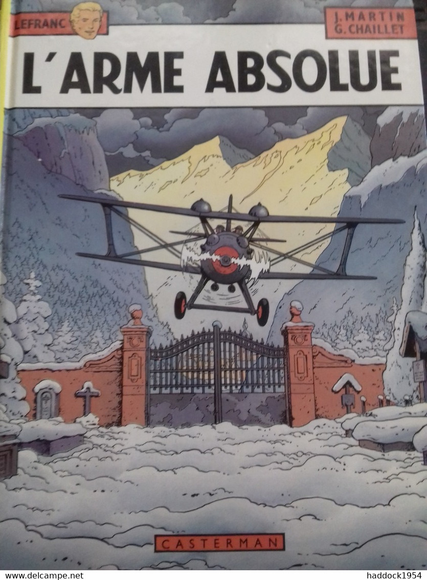 L'arme Absolue JACQUES MARTIN GILLES CHAILLET Casterman 1982 - Lefranc