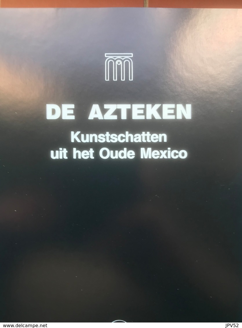 (195) De Azteken - Kunstschatten Uit Het Oude Mexico - 1987 - 238p. - Archäologie