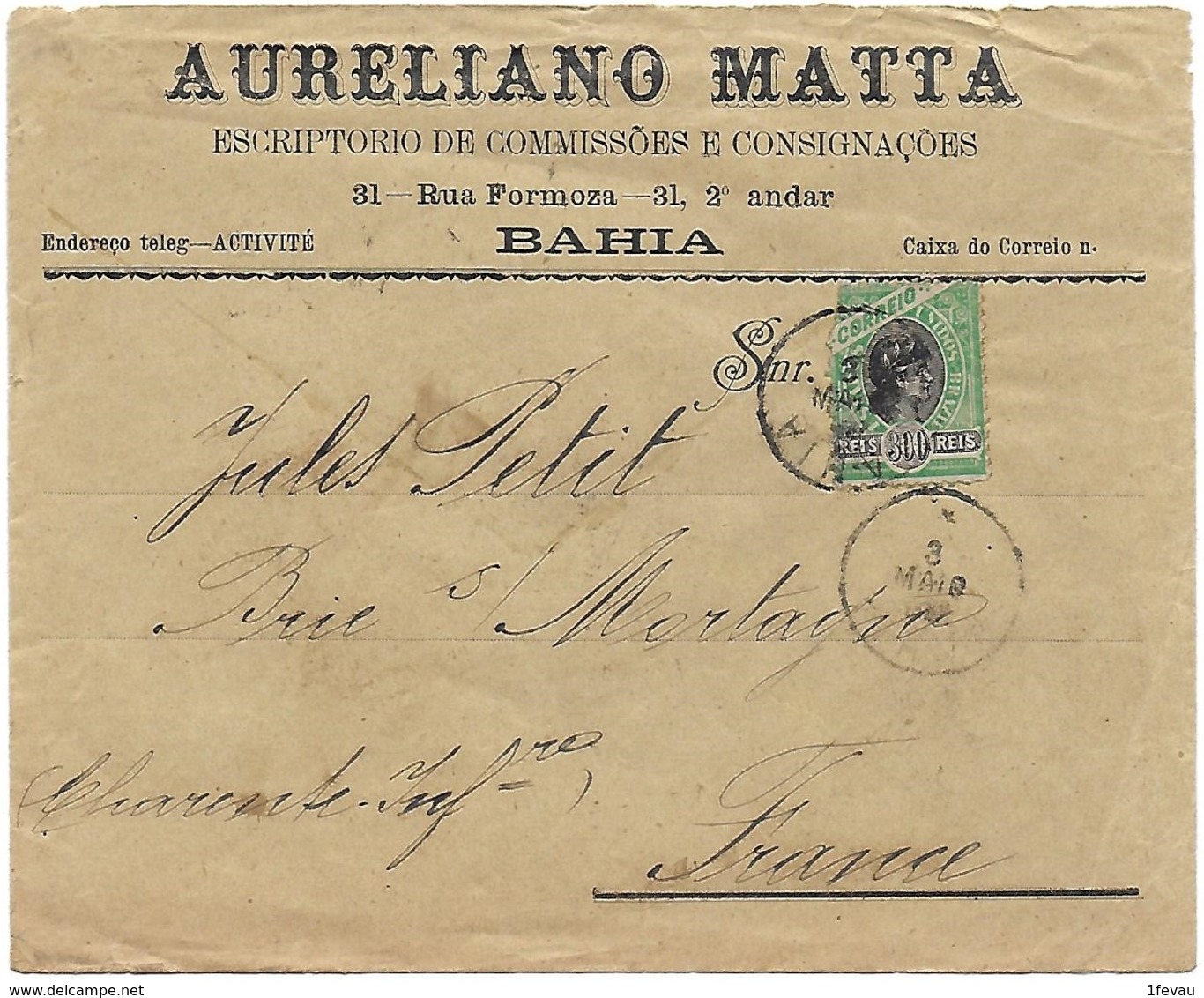 Marcophilie - Enveloppe Pour La France Via Lisbonne Portugal Venant Du Brésil Bahia Escriptorio Aureliano Matta En 1903 - Covers & Documents