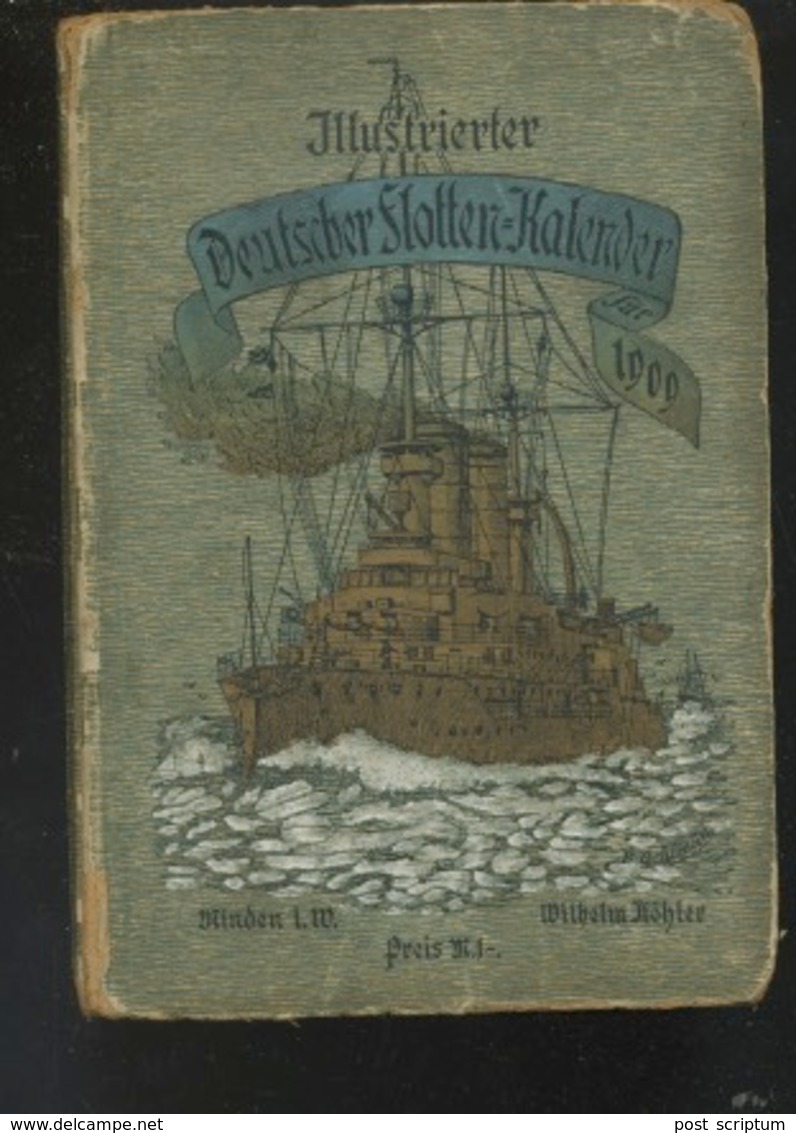 Livre - En Allemand - Bateau Militaire - Illustrierte Deutsche Flotten Kalender 1909 - Non Classés