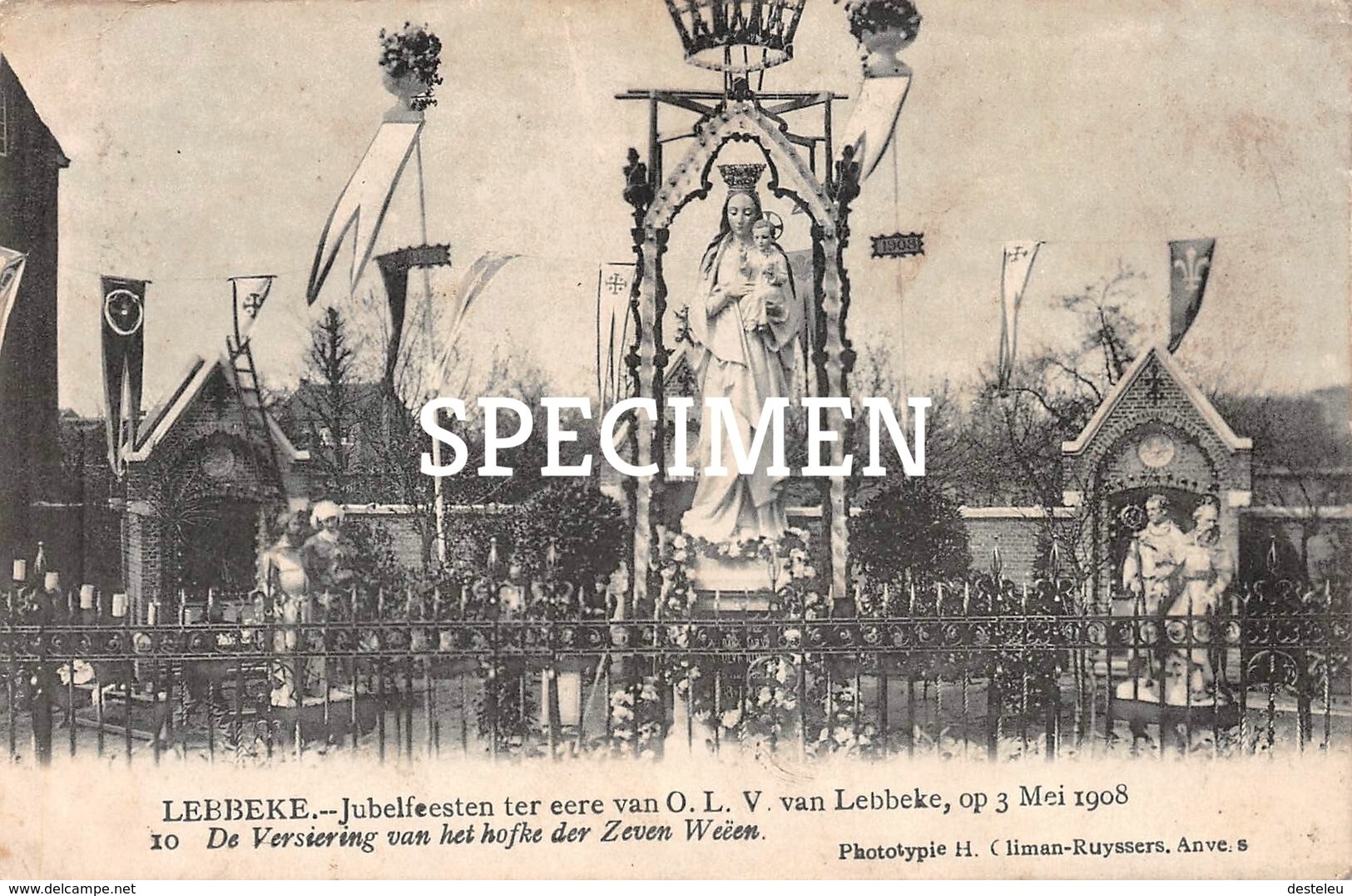 Jubelfeesten Ter Eere Van OLV Van Lebbeke 1908 - 10 De Versiering Van Het Hofke Der Zeven Weëen - Lebbeke - Lebbeke