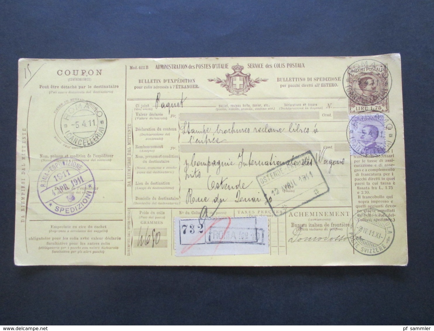 Italien 1911 Auslandspaketkarte Zusatzfrankaturen Und Vielen Stempeln Roma Cancelleria - Ostende Roma Spedioni - Colis-postaux
