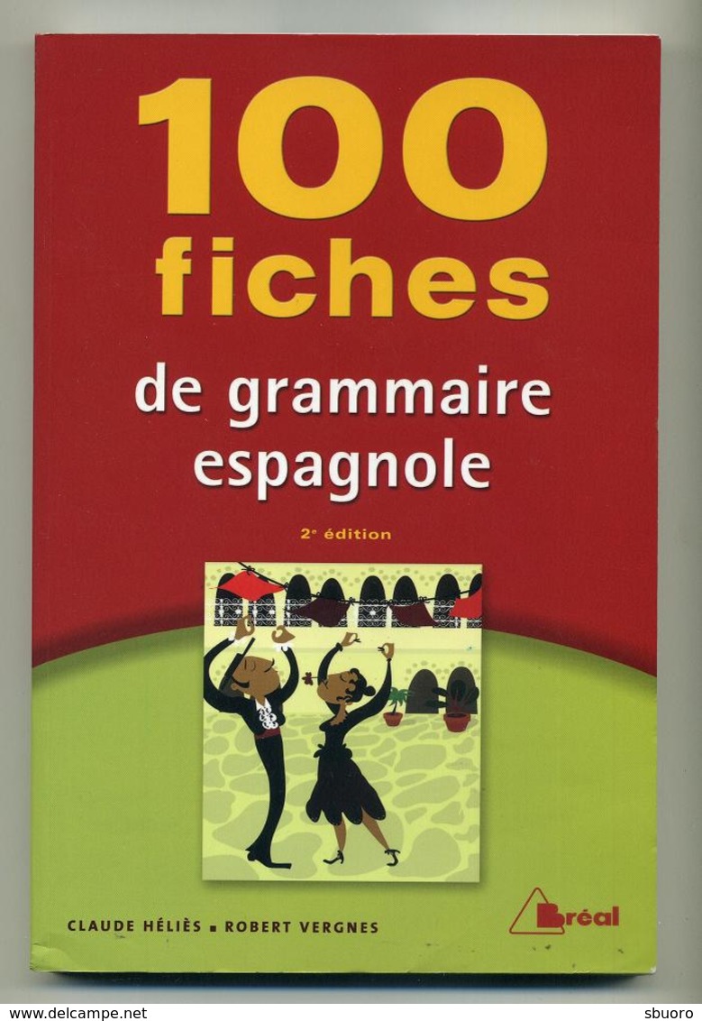 100 Fiches De Grammaire Espagnole (2ème édition) - Claude Héliès, Robert Vergnes - Bréal - Learning Cards