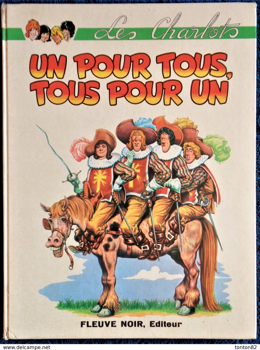 Les Charlots - Un Pour Tous, Tous Pour Un - Fleuve Noir, Éditeur - ( E.O. 1974 ) . - Reiser