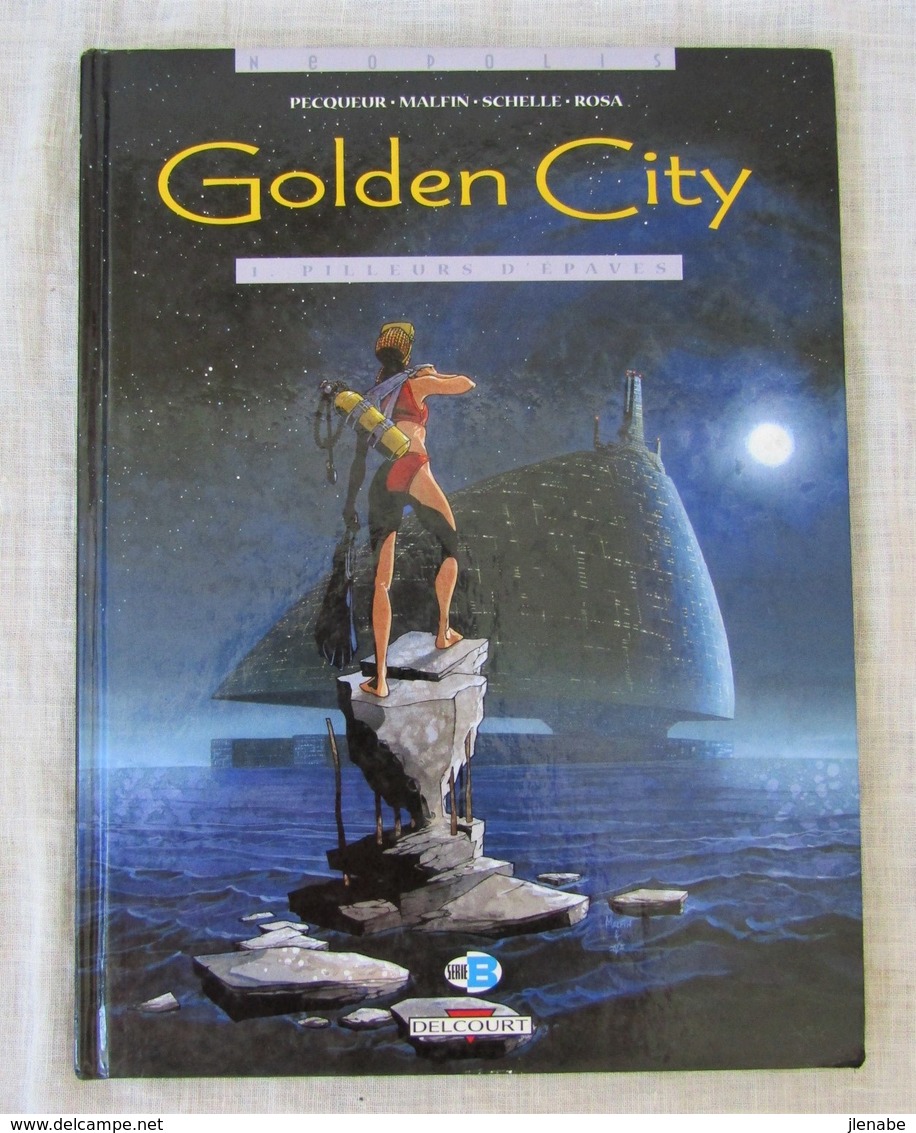 Golden City Tome 1 Pilleurs D'épaves EO 1998 Par MALFIN - Golden City