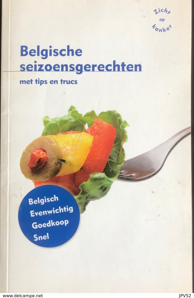 (292) Belgische Seizoengerechten  - Stichting Tegen Kanker - 125p. - 2009 - Pratique