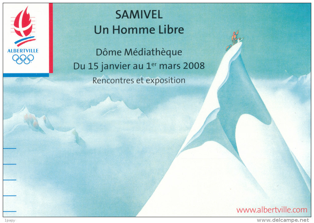 SAMIVEL - Un Homme Libre - Carte Moderne Pour L'exposition D'Albertville En 2008 - Jeux Olympique 1992 - Samivel