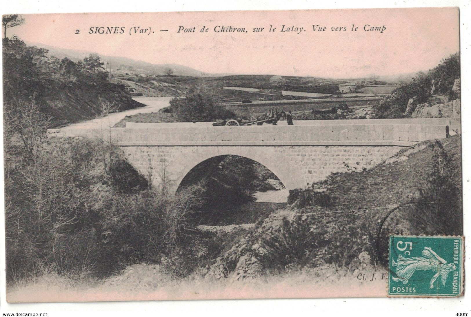 CPA SIGNES VAR 83 PONT CHIBRON SUR LE LATAY VUE VERS LE CAMP 1900 ANIMEE HOMME CHARRETTE - Signes