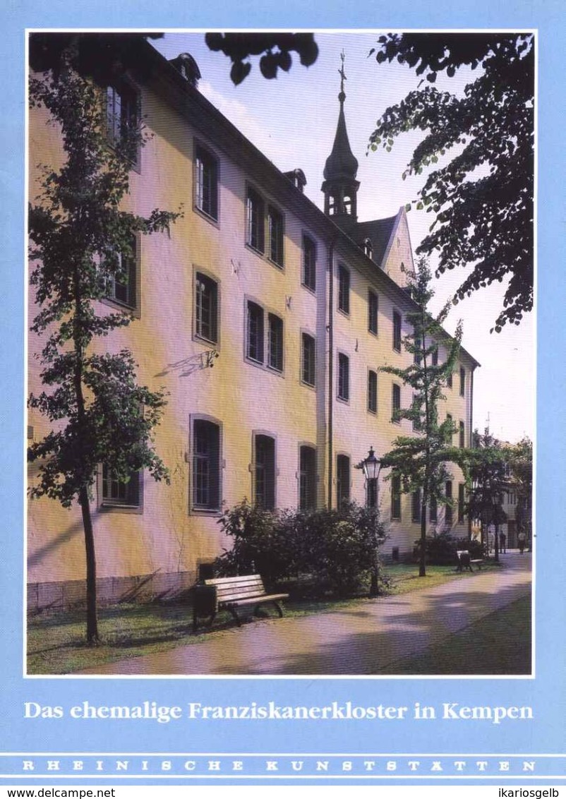 Kempen Niederrhein Ehemaliges Franziskanerkloster 1995 Heimatbuch Rheinische Kunststätten - Verein Für Denkmalpflege - Architektur