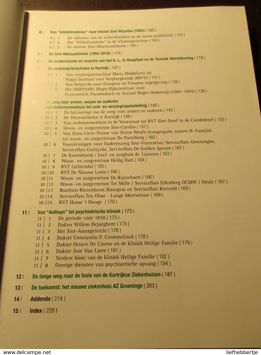 Van Hospitaal Tot A/Z Groeninge - De Geschiedenis Van De Ziekenzorg In Kortrijk - Door J. Mattelaer - Ziekenhuis - Historia