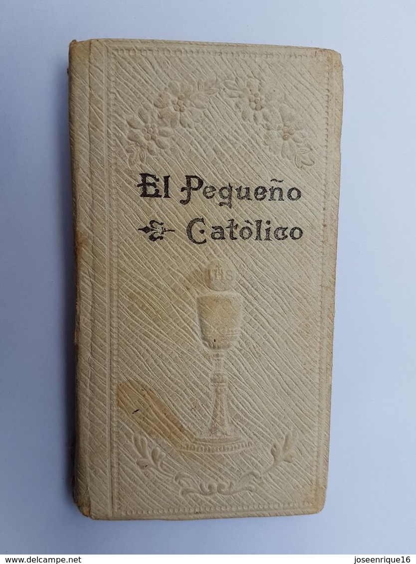 EL PEQUEÑO CATÓLICO, LIBRILLO. THE LITTLE CATHOLIC, BOOKLET. LE PETIT CATHOLIQUE, LIVRET. - Religión Y Paraciencias