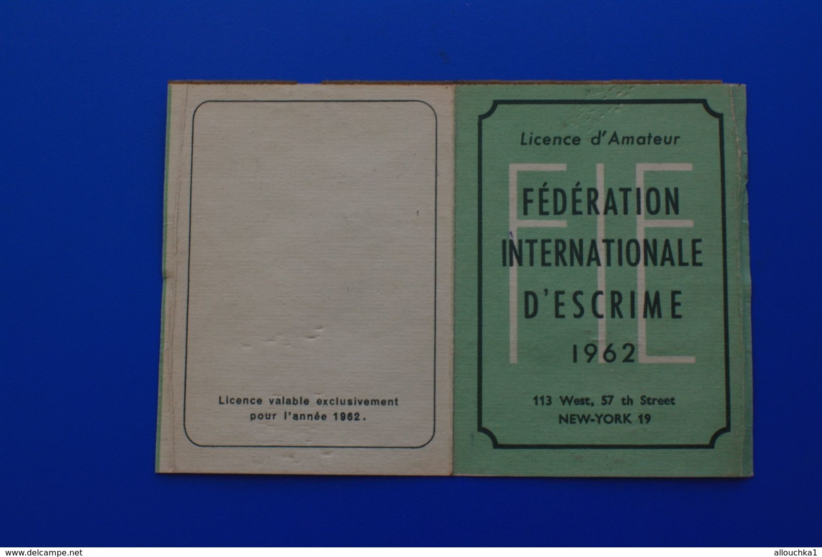 F.I.E. 1962  FÉDÉRATION INTERNATIONALE D'ESCRIME  LICENCE AMATEUR SALLE D'ARMES DE LYON - Escrime