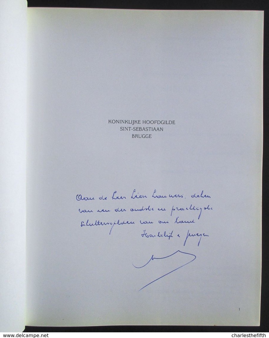 LIVRE Dédicacé * ARCHERS DE BRUGES * Opgedragen AAN DEKEN VAN DE SINT SEBASTIAENSGILDE TE BRUGGE  - 1989 - VANHOUTRYVE - Tiro Al Arco