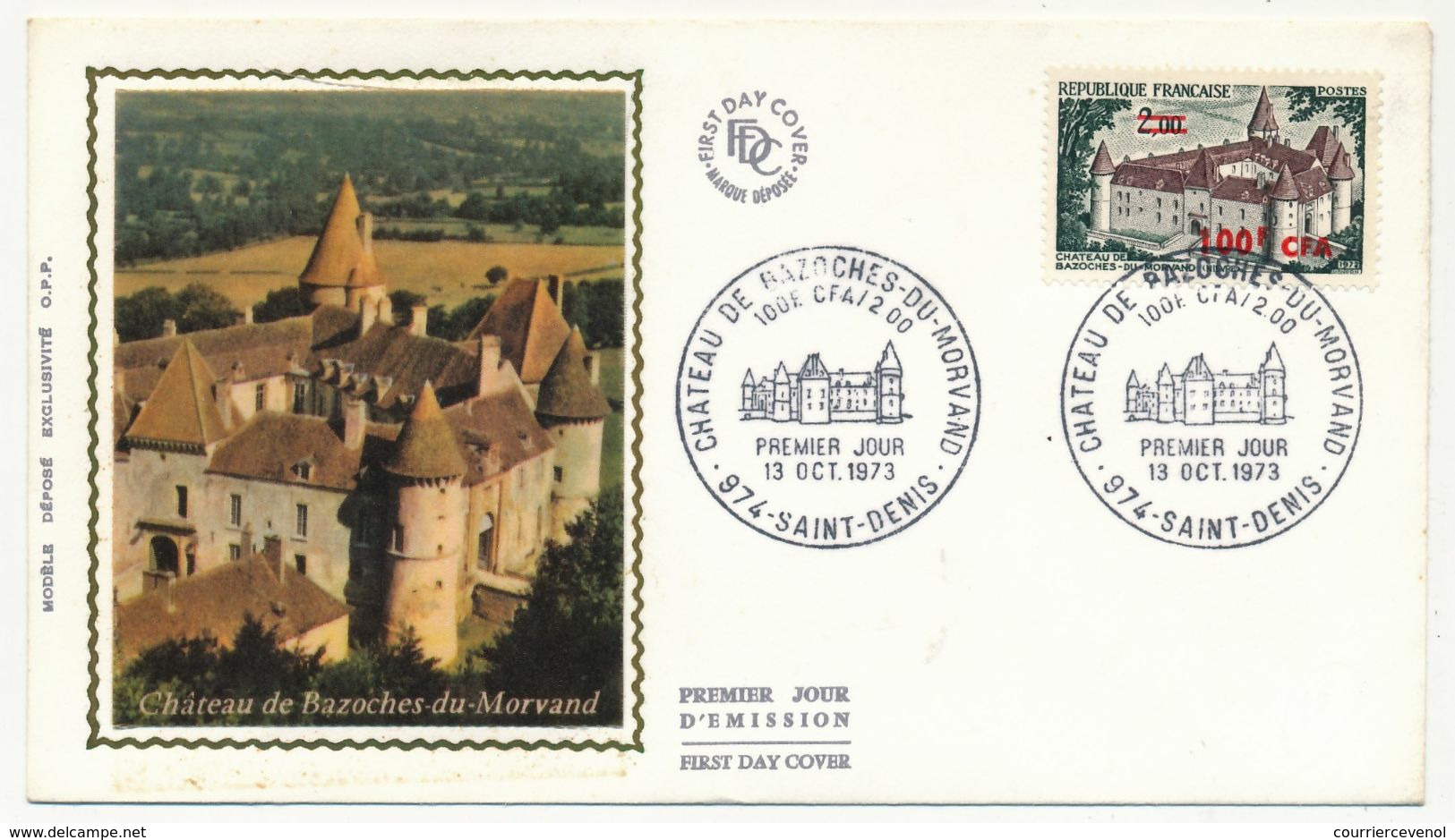 FRANCE-REUNION - Enveloppe FDC - 100F/2,00 Chateau De Bazoches Du Morvand - St Denis - 13 Oct 1973 - Storia Postale