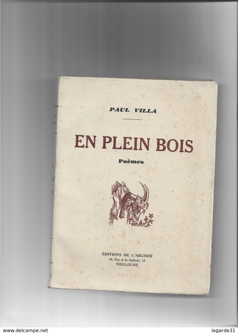 1932 - Paul VILLA - En Plein Bois - Poemes - Dédicace De L'auteur à Jules Thabaut - Couverture Décollée - Livres Dédicacés